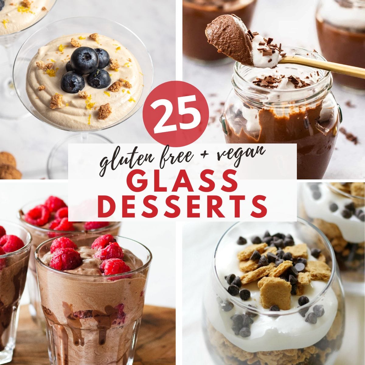 Creamy Gluten free Vegan Glass Desserts!